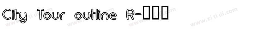 City Tour outline R字体转换